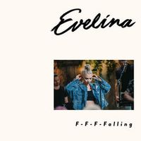 Evelina — F-F-F-Falling (Vain Elamaa Kausi 9)