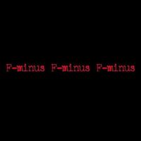 F-Minus — brave new warriors