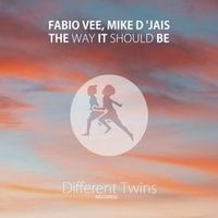 Fabio Vee  Mike D'Jais — The Way It Should Be