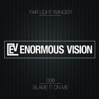 Fair Light Ranger — Blame It On Me