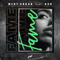 Mert Hakan Feat. Asu — Fame (Magnit edition)