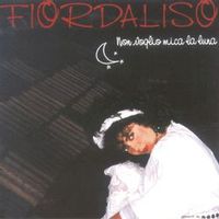 Fiordaliso — Non Voglio Mica La Luna