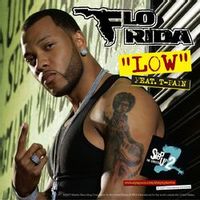 Flo Rida — Low (Feat. T-Pain)