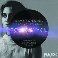 Savy Fontana Feat. Cat Da Silva — Follow You  (Deepjack Remix) (Magnit edition)