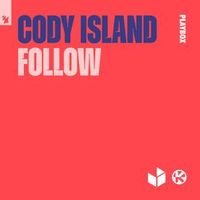 Cody Island — Follow (Magnit edition)