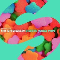 FOX STEVENSON — Sweets (Soda Pop)