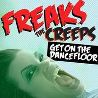 Freaks — The Creeps (Vandalism Remix)