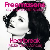 Freemasons Feat. Sophie Ellis Bextor — Heartbreak (Make Me A Dancer)