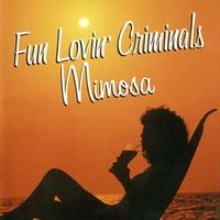 Fun Lovin Criminals — I'm Not In Love