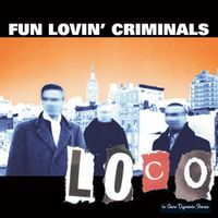 Fun Lovin' Criminals — There Was A Time