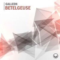 Galleon — Betelgeuse (Original Mix)