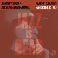Garrett Saracho, Adrian Younge & Ali Shaheed Muhammad — Sabor del Ritmo