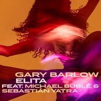 Gary Barlow/Michael Buble/Sebastian Yatra — Elita