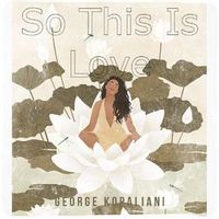 George Kopaliani — So This Is Love