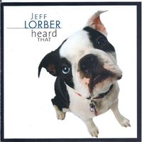 Gerald Albright, Jeff Lorber — Heard That
