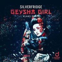 Silverfridge — Geysha Girl (Klaas Remix) (Magnit edition)