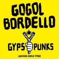 Gogol Bordello — Start Wearing Purple