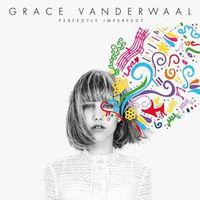 GRACE VANDERWAAL — I Don't Know My Name