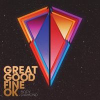Great Good Fine Ok — Not Going Home