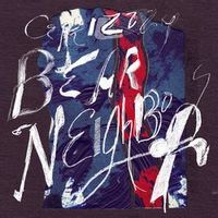 Grizzly Bear — Neighbors