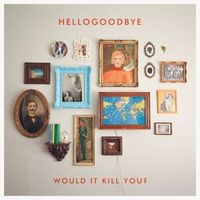 Hellogoodbye — Happy Xmas (War Is Over)