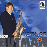 Igor Butman — Nostalgie