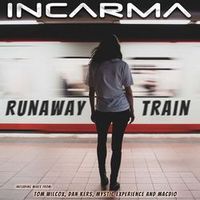 Incarma — Runaway Train (by Soul Asylum)