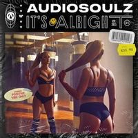 Audiosoulz — It's Alright (Magnit edition)