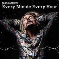 Jakob Samuel — Every Minute Every Hour