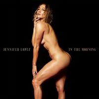 Jennifer Lopez — In The Morning (2020)