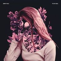 Jerry Folk — To My Soul
