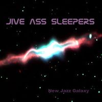 JIVE ASS SLEEPERS — Did It Again
