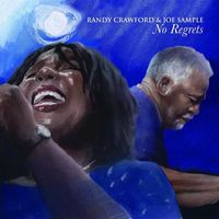 Joe Sample, Randy Crawford — Everyday I Have The Blues