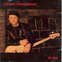 Johann Asmundsson — So Low