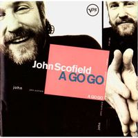 John Scofield — A Go Go