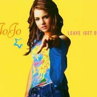 Jojo — Leave (Get Out)