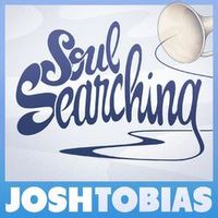 JOSH TOBIAS — Soul Searching