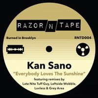 KAN SANO — Everybody Loves The Sunshine (Late Nite Tuff Guy edit)