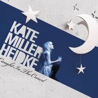 Kate Miller Heidke — Caught In The Crowd