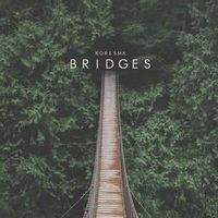 KORESMA — Bridges