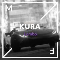 Kura — Lambo (Taiki Nulight Rmx)