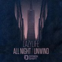 LAZYLIFE — Unwind