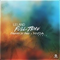 LELAND — Full Time (Keljet Remix)
