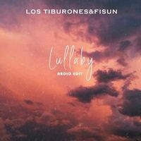 Los Tiburones, Fisun — Lullaby