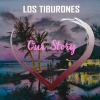 Los Tiburones — Our Story