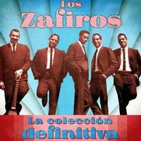 Los Zafiros — He Venido