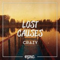 Lost Causes — Crazy (by Gnarls Barkley)