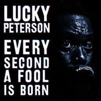 Lucky Peterson — Running Down The Railroad