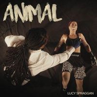 Lucy Spraggan — Animal