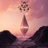 Lyrik Shoxen — Stay With Me (Da Africa Deep & Kit Luck Rmx)
